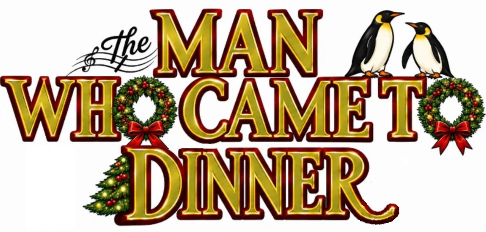 The Man Who Came to Dinner, Fall, 2026